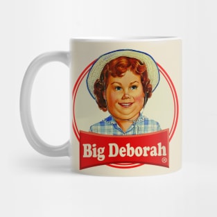 BIG DEBORAH Mug